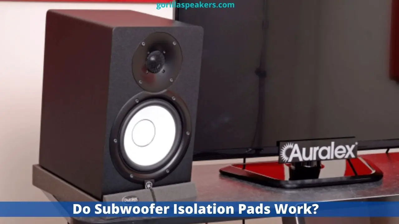 Do Subwoofer Isolation Pads Work