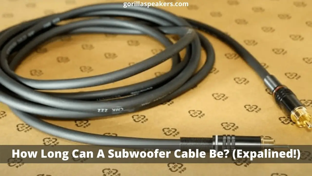 How Long Can A Subwoofer Cable Be