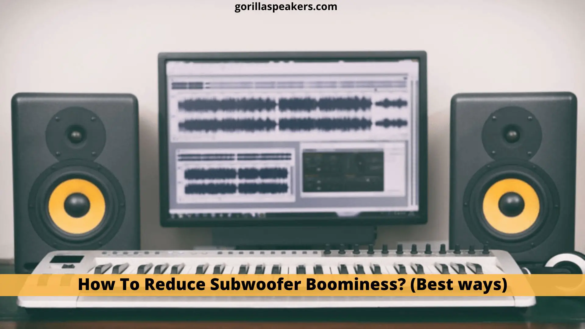 How To Reduce Subwoofer Boominess?