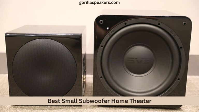 Best Small Subwoofer Home Theater
